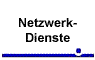Netzwerk-Dienste